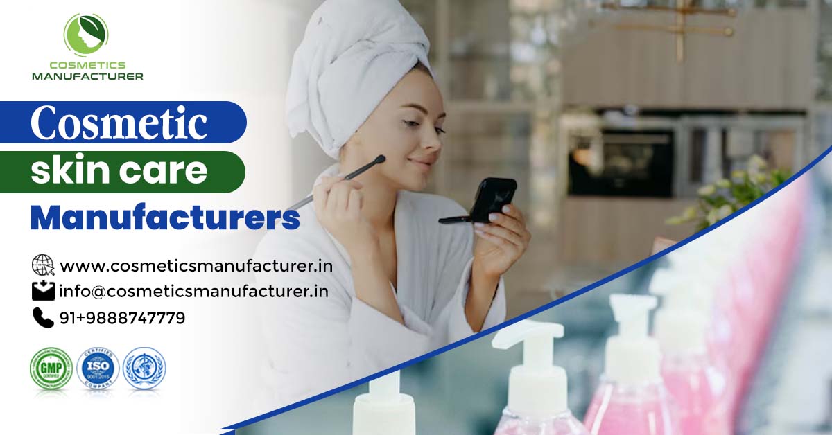 Cosmetic Skin Care Manufacturers