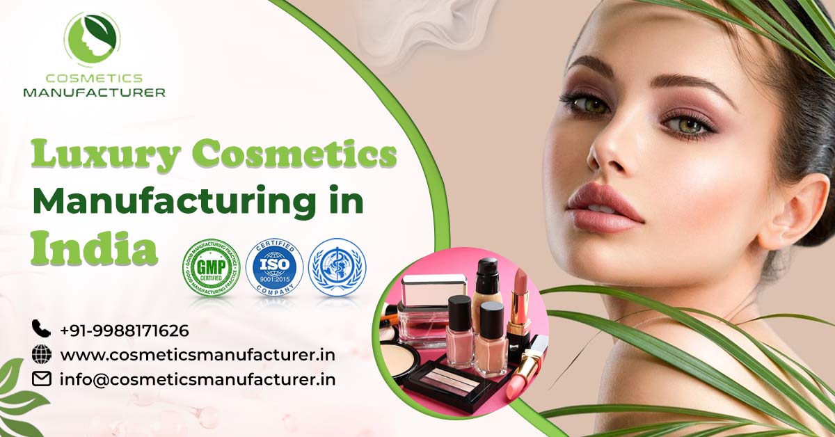 Luxury Cosmetics Manufacturing in India